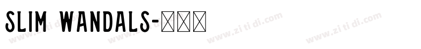 Slim Wandals字体转换